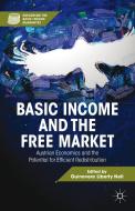 Basic Income and the Free Market edito da Palgrave Macmillan