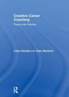 Creative Career Coaching di Liane Hambly, Ciara Bomford edito da Taylor & Francis Ltd