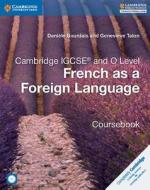 Cambridge Igcse (r) And O Level French As A Foreign Language Coursebook With Audio Cds (2) di Daniele Bourdais, Genevieve Talon edito da Cambridge University Press