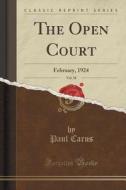 The Open Court, Vol. 38 di Paul Carus edito da Forgotten Books