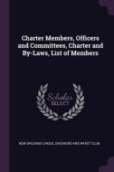 Charter Members, Officers and Committees, Charter and By-Laws, List of Members edito da CHIZINE PUBN