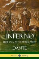 Inferno: First Book of the Divine Comedy di Dante, Henry Wadsworth Longfellow edito da LULU PR