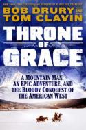 Throne of Grace di Bob Drury, Tom Clavin edito da Gale, a Cengage Group