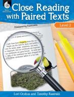 Close Reading with Paired Texts Level 2 di Lori Oczkus, Timothy Rasinski edito da Shell Educational Publishing