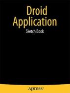 DROID Application Sketch Book di Dean Kaplan edito da Apress