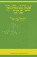 Design of Low-Voltage CMOS Switched-Opamp Switched-Capacitor Systems di Vincent S. L. Cheung, Howard Cam H. Luong edito da Springer US