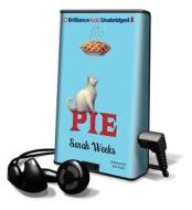Pie [With Earbuds] di Sarah Weeks edito da Findaway World