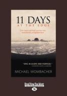 11 Days at the Edge (Large Print 16pt) di Michael Wombacher edito da ReadHowYouWant