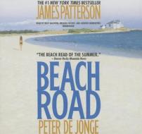 Beach Road di James Patterson, Peter De Jonge edito da Hachette Book Group