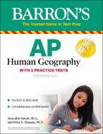 AP Human Geography Study Guide: With 3 Practice Tests di Meredith Marsh edito da BARRONS EDUCATION SERIES