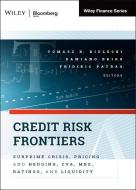 Credit Risk Frontiers di Tomasz R. Bielecki, Damiano Brigo, Frederic Patras edito da Bloomberg Press