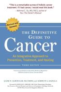 Definitive Guide To Cancer di Lise Alschuler edito da Celestial Arts