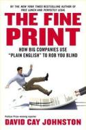 The Fine Print di David Cay Johnston edito da Penguin Putnam Inc