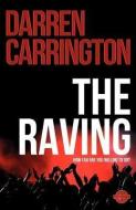 The Raving di Darren Carrington edito da XULON PR