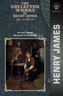 The Collected Works of Henry James, Vol. 32 (of 36): The Jolly Corner; The Lesson of the Master di Henry James edito da THRONE CLASSICS