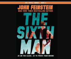 The Sixth Man di John Feinstein edito da Dreamscape Media
