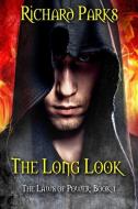 The Long Look di Richard Parks edito da INDEPENDENTLY PUBLISHED