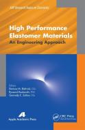 High Performance Elastomer Materials edito da Apple Academic Press Inc.