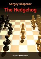 Hedgehog, The di Sergey Kasparov edito da Everyman Chess