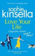 Love Your Life di Sophie Kinsella edito da Transworld Publishers Ltd