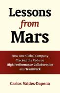 Lessons from Mars di Carlos Valdes-Dapena edito da John Hunt Publishing