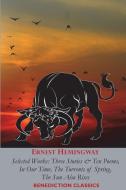 ERNEST HEMINGWAY di Ernest Hemingway edito da Benediction Classics