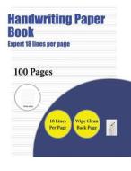 Handwriting Paper Book (Highly advanced 18 lines per page) di James Manning edito da Elige Cogniscere