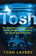 Tosh di Tosh Lavery edito da Penguin Books Ltd