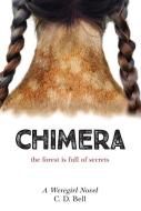 Chimera: A Weregirl Novel di C. D. Bell edito da CHOOSECO LLC