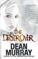 The Destroyer di Dean Murray edito da LIGHTNING SOURCE INC