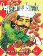 Pepperoni for Poncho di Carol Carl edito da Laurus Junior Series