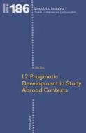 L2 Pragmatic Development in Study Abroad Contexts di Wei Ren edito da Lang, Peter