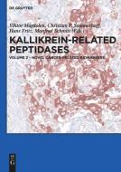 Kallikrein-related peptidases 2. Novel cancer-related biomarkers edito da Gruyter, Walter de GmbH