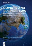 Covid-19 and Business Law edito da Gruyter, Walter de GmbH