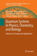 Quantum Systems In Physics, Chemistry, And Biology edito da Springer International Publishing Ag