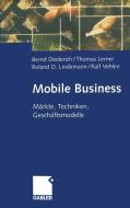 Mobile Business di Bernd Diederich, Thomas Lerner, Roland D. Lindemann, Ralf Vehlen edito da Teubner B.G. GmbH