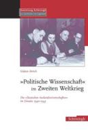 "Politische Wissenschaft" im Zweiten Weltkrieg di Gideon Botsch edito da Schoeningh Ferdinand GmbH