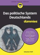 Das politische System Deutschlands für Dummies di Sebastian Wolf edito da Wiley VCH Verlag GmbH