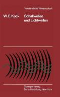 Schallwellen und Lichtwellen di Winston E. Kock edito da Springer Berlin Heidelberg