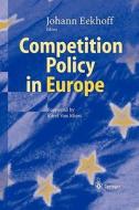 Competition Policy in Europe edito da Springer Berlin Heidelberg
