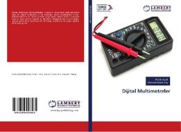 Dijital Multimetreler di Farzin Asadi, Mehmet Keskin Kiliç edito da LAP Lambert Academic Publishing