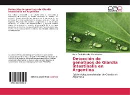 Detección de genotipos de Giardia intestinalis en Argentina di Marta Cecilia Minvielle, Mario Lozano edito da Editorial Académica Española