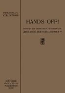 Hands off! di G. A. O. Collischonn edito da Vieweg+Teubner Verlag