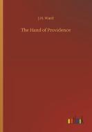 The Hand of Providence di J. H. Ward edito da Outlook Verlag