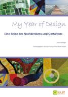 My Year of Design di Jutta Hufnagel edito da Books on Demand