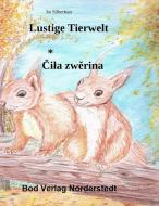 Lustige Tierwelt / Cila zwerina di Ira Silberhaar edito da Books on Demand