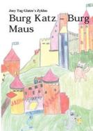 Burg Katz, Burg Maus di Joey Tag Glatze edito da Books on Demand