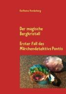 Der Magische Bergkristall di Karlheinz Vonderberg edito da Books on Demand