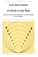 A Chink in the Wall di Anne Marie Stokes edito da Lang, Peter