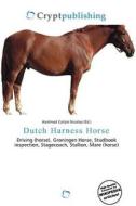 Dutch Harness Horse edito da Crypt Publishing